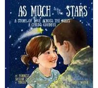 As Much As The Stars A Story Of Love Across The Miles Paperback Book By Forrest Zenone