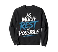 As Much Rest As Possible Priorités de Sommeil Paresseux - Sweatshirt