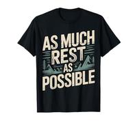 As Much Rest As Possible Priorités de Sommeil Paresseux - T-Shirt