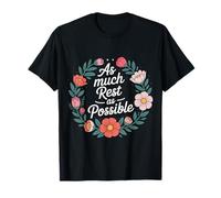 As Much Rest As Possible Priorités de Sommeil Paresseux - T-Shirt
