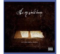 As My World Burns - Letters from Alaska