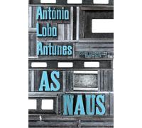 As Naus EdIção Comemorativa 1988-2018 (Portuguese Ediiton) [Paperback] António Lobo Antunes