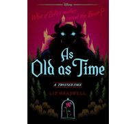 Liz Braswell – As Old as Time: A Twisted Tale