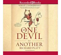 As One Devil to Another : A Fiendish Correspondence in Tradition of C. S. Lewis' The Screwtape Letters