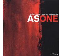 As One – So Far (So Good) ...
