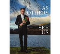 As Others See Us: Personal Views On The Life And Work Of Robert Burns (Paperback) Tricia Malley, Ross Gillespie (Auteur)