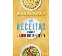 As Receitas O Poder Do Jejum Intermitente