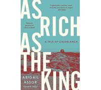 As Rich As the King: A Tale of Casablanca