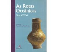 As Rotas Oceânicas (Séculos Xv - Xvii) - Quartas Jornadas De História Ibero-Americana Maria Da Graça A Mateus Ventura (Auteur)