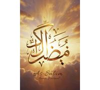 As-Salâm - La Paix, Celui qui protège: Carnet spirituel islamique • Méditation & écriture • Sérénité intérieure