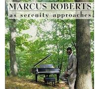 As Serenity Approaches by Marcus Roberts (1992-02-02)