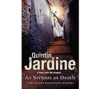 As Serious As Death Quintin Jardine Quintin Jardine (Auteur)