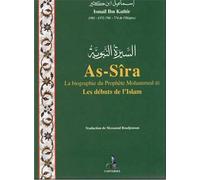 As-Sîra, la biographie du Prophète Mohammed - Les débuts de l´Islam