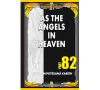 As The Angels In Heaven