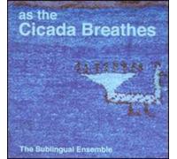 As The Cicada Breathes