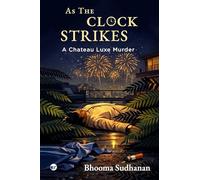 As The Clock Strikes: A Chateau Luxe Murder