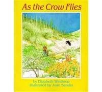 As the Crow Flies Elizabeth Winthrop (Auteur)