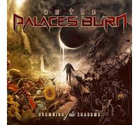 As The Palaces Burn - Drowning Into Shadows [Import]