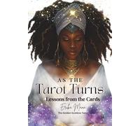 As the Tarot Turns: Lessons from the Cards