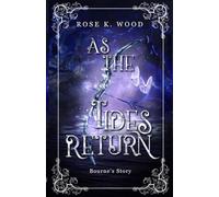 As the Tides Return: 1.5: Story of Bourne Alion