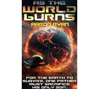 As The World Burns - Aaron Ryan - Aaron Ryan - ebook (ePub) - Livre