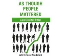 As Though People Mattered - [Version Originale] John Davis, Alan Bollard (Auteur)