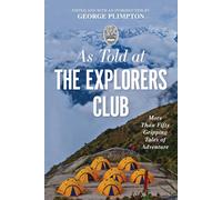 As Told At The Explorers Club