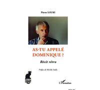 Pierre Louki – As-tu appelé Dominique ? – Récit rétro – Broché