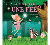As-tu déjà croisé une fée?