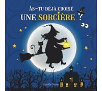 As-tu déjà croisé une sorcière ?