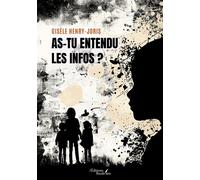 As-tu entendu les infos ? - Gisèle Henry-Joris - Baudelaire - broché - Roman