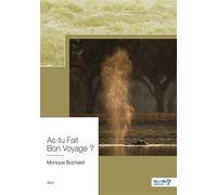 As-tu Fait Bon Voyage ? - Monique Buchalet - Nombre 7 - broché - Récit
