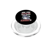 As-tu Raison, Chaton, Miaou, Je suis Officiellement Un Chat de 99 Ans PopSockets PopGrip pour MagSafe