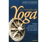 As Virtudes Do Yoga Georg Feuerstein (Auteur)