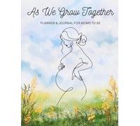 As We Grow Together Planner and Journal