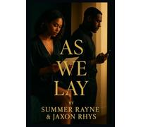 As We Lay: The Side Chick's Story