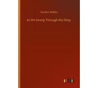 As We Sweep Through The Deep