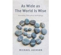 As Wide As The World Is Wise Michael Jackson, (Auteur)