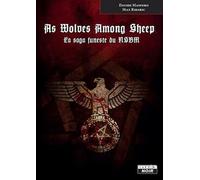 AS WOLVES AMONG SHEEP La saga funeste du NSBM