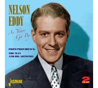 As Years Go By - From Providence: The Man And His Artistry [ORIGINAL RECORDINGS REMASTERED] 2CD SET by Nelson Eddy (2013-07-09)