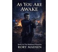 As You Are Awake: Book II of the Matheson Chronicles