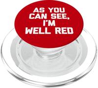 As You Can See, I'm Well Red - Drôle de Dicton Sarcastique Fantaisie PopSockets PopGrip pour MagSafe
