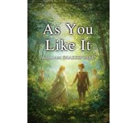 As You Like It: A PLAY