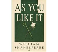 AS YOU LIKE IT: A PLAY