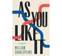 AS YOU LIKE IT: A PLAY
