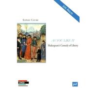 As You Like It - Shakespeare's Comedy Of Liberty