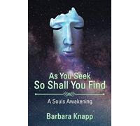 As You Seek So Shall You Find