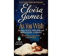 As You Wish Eloisa James Eloisa James (Auteur)