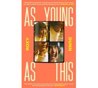 As Young as This: the heartbreakingly relatable novel for fans of One Day
