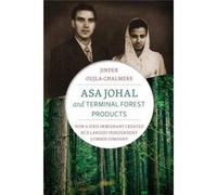 Asa Johal And Terminal Forest Products: How A Sikh Immigrant Created Bc's Largest Independent Lumber Company